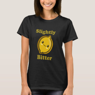 Slightly Bitter Cute Adorable Kawaii Lemon Food Pu T Shirt