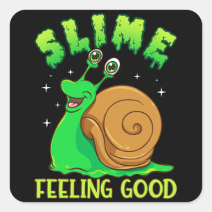 Slime Feeling Bra - Funny Pun Cute Slimy Snigel Fyrkantigt Klistermärke