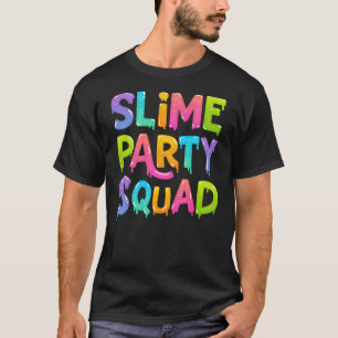 Slime Party Squad Funny Manar Women Birthday T Shirt