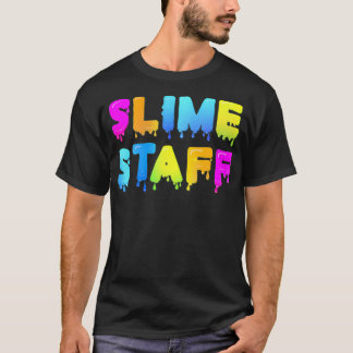Slime staff Shirt - Slime Party Shirts - Slime Bir T