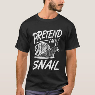 Slimmig Stig Escargot Långsam Förflyttare Låt Mig T Shirt