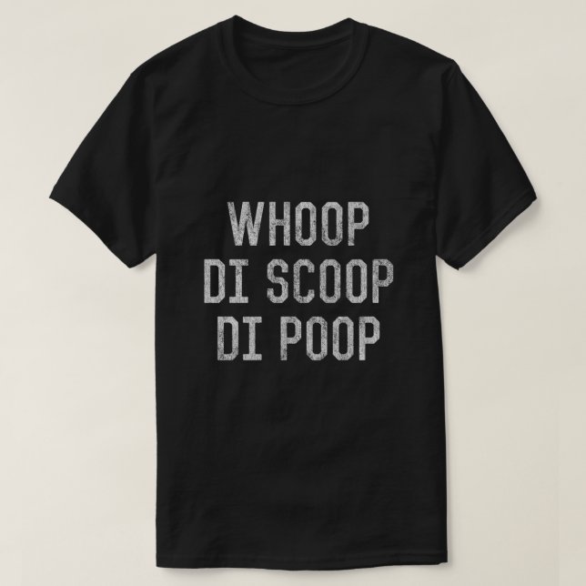 Slinga Di Scoop Di Poop T Shirt (Design framsida)