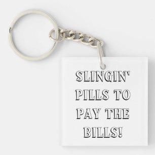 Slingin Pills Keychain