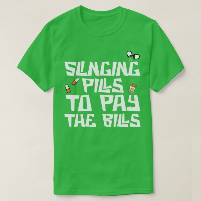 Slinginx27 Pills Funny Pharmacy Tech Auktoriserad  T Shirt (Design framsida)