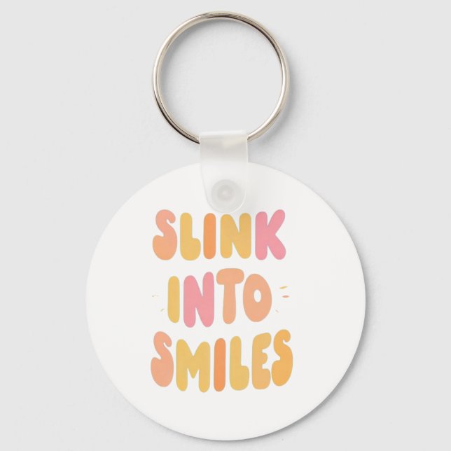 Slink Into Smiles Nyckelring (Framsida)