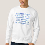 SlipperyJoe roliga säger att science fact Blue rem Lång Ärmad Tröja<br><div class="desc">SlipperyJoes roliga ordspråk "science fact blue" tar bort alla vener från kroppen långa spår som du skulle dö av knäslitande slogan om konstnärliga gay pride-gåvor från HBT TQIA"</div>
