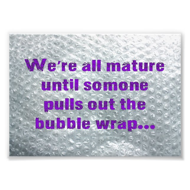 SlipperyJoe's Bubble Wrap poppar roligt och säger  Fototryck (Framsidan)
