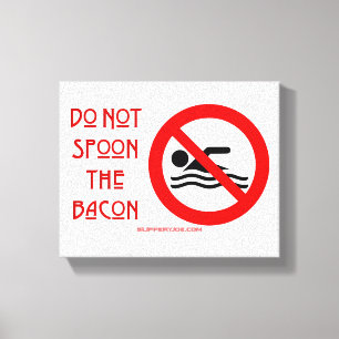 SlipperyJoe's Spana inte bacon röd varning man s Canvastryck