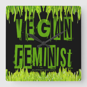 SlipperyJoe's veganska feministiska uppmärksamhets Fyrkantig Klocka