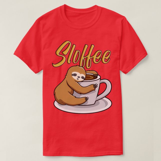 Sloffee Funny Sloth Coffee Mugg T Shirt (Design framsida)