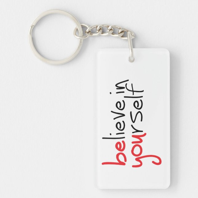 Slogan Believe in yourself. Geloof in jezelf Nyckelring (Framsidan)