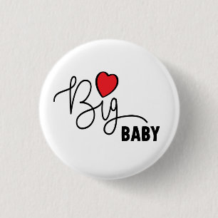Slogan Big baby. Grote baby mötte hartje. Hartjes Knapp