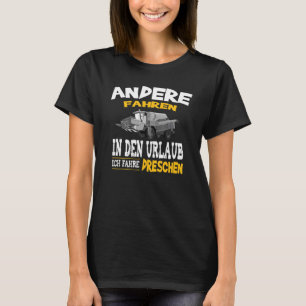 Slogan Combine Harvester Bauer Ich Fahre Dreschen T Shirt