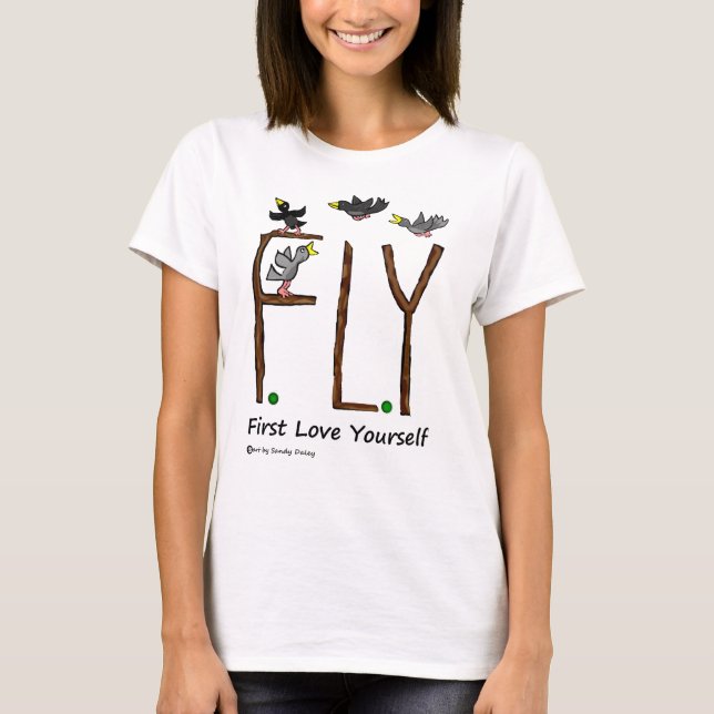 Slogan FLY First Kärlek Yourself T-shirt (Framsida)