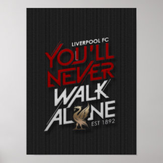 Slogan Football Liverpool "Youll Aldrik Walk Alone Poster
