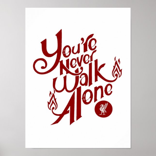 Slogan Football Liverpool "Youll Aldrik Walk Alone Poster (Framsidan)