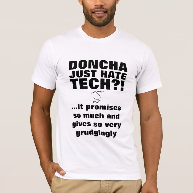 Slogan för Hate Tech - teknologi nedtonad Tröja (Framsida)
