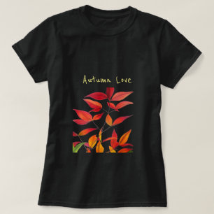 Slogan Höst löv för hösten kärlek T Shirt