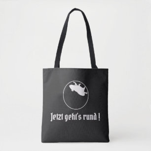 Slogan på tyska Jetzt geht's rund Tygkasse