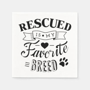 Slogan Rescued är min favorit- avelvitservetter Pappersservett
