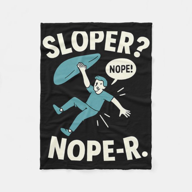 Sloper Nope-r. Rock Climbing Humor White Teal  Fleecefilt (Framsidan)