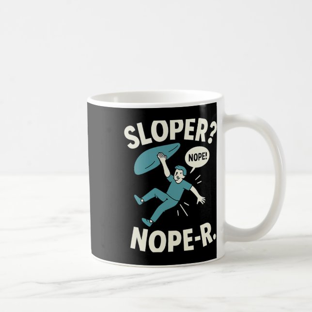 Sloper Nope-r. Rock Climbing Humor White Teal  Kaffemugg (Höger)