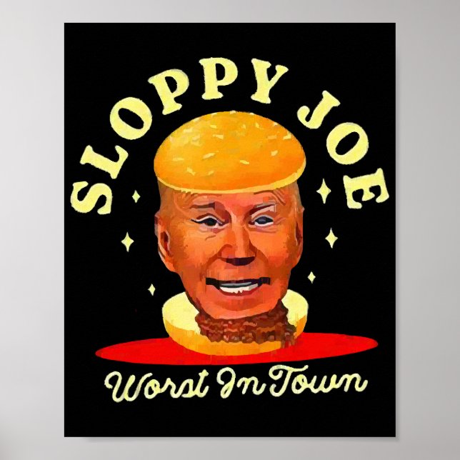 Sloppy Joe Biden Anti President Poster (Framsidan)