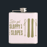 Sloppy Slopes Winter Ski Bachelorette Party Fickplunta<br><div class="desc">Dessa roliga bachelorettflaskor lyder "låt oss få slampa på backarna". Perfekt för Apres möhippor i skidor eller vinter. Hitta matchande party-objekt i min butik.</div>
