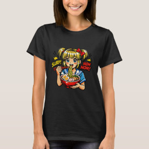 Slorp Nom Anime Flicka Ramen Nudlar T Shirt
