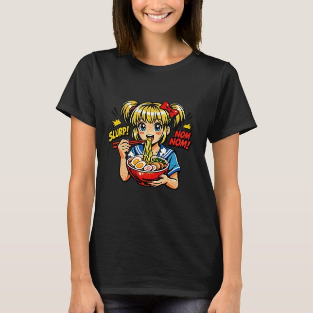 Slorp Nom Anime Flicka Ramen Nudlar T Shirt (Framsida)