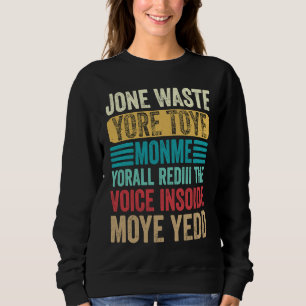 Slösa Inte Din Tid Kompis Era Redo Rösten T Shirt