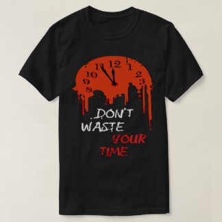 Slösa Inte Din Tid Mörk Estetik Smältande Ur T Shirt