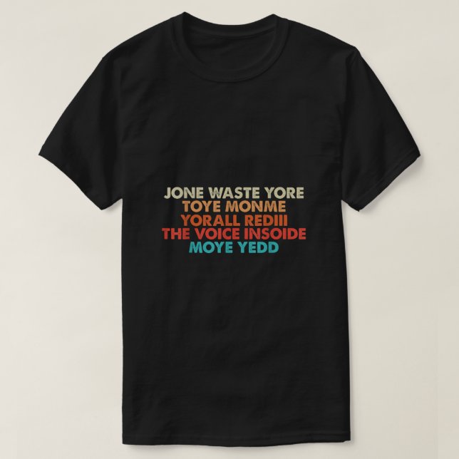 Slösa inte er tid på mig. Jag missar er Lyric T Shirt (Design framsida)