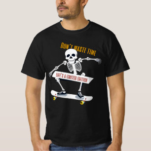 Slösa inte tidslivets begränsada utgåva t shirt