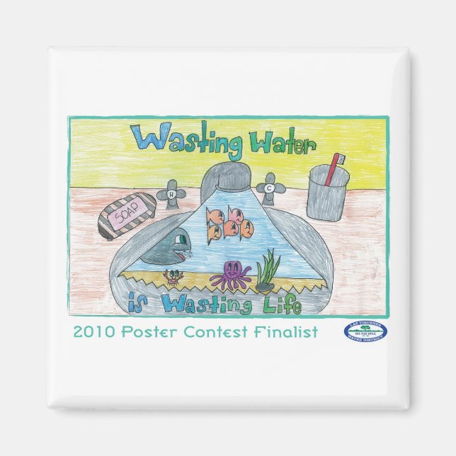 Slösar Vatten Slösar Life Magnet (Framsidan)