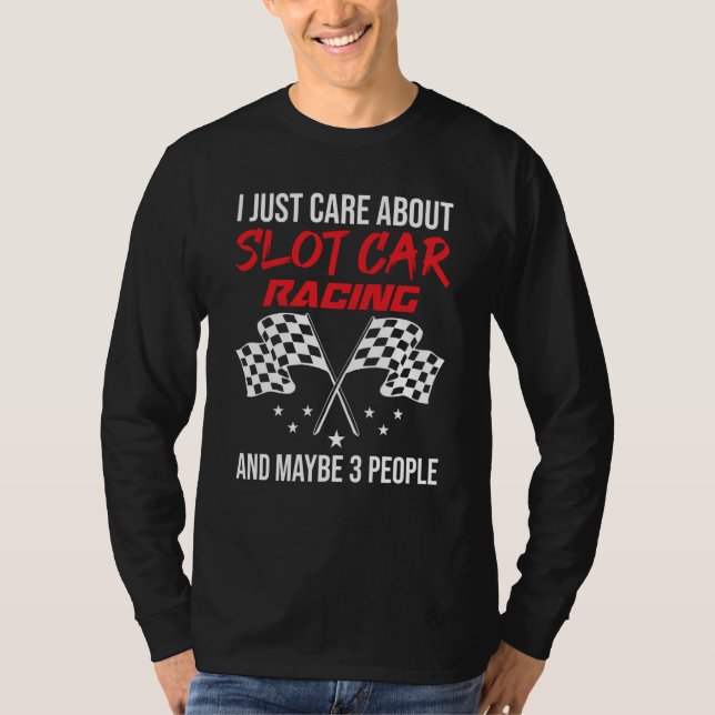 Slot Car Racing and 3 People T Shirt (Framsida)