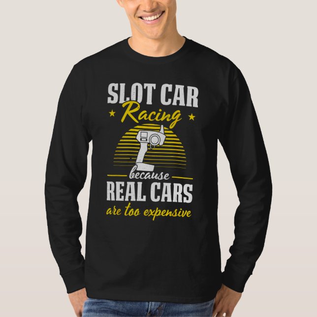 Slot Car Racing Slot Car Racers Slot Car Racing En T Shirt (Framsida)