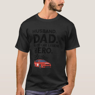 Slot Car Track Quote For Track Slot T Shirt