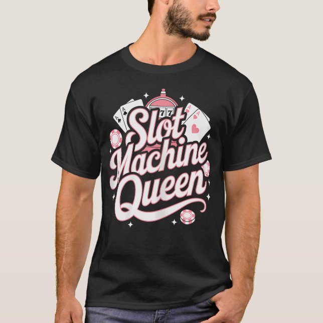 Slot Machine Queen Poker Player Funny Casino Gambl T Shirt (Framsida)