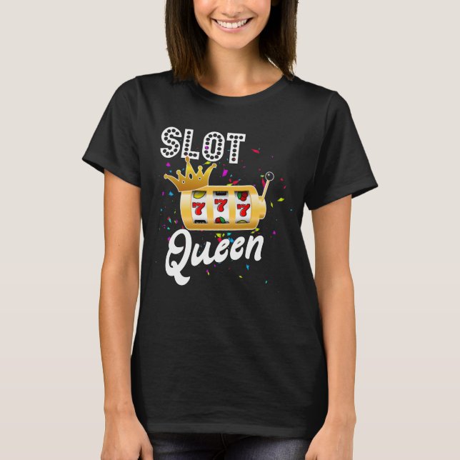Slot Queen Casino Games Älskare Las Vegas T Shirt (Framsida)
