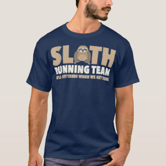 Sloth Älskare Gift RunTeam well Där Sticker T Shirt