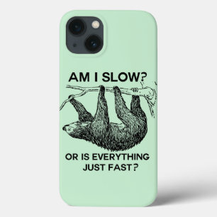 Sloth är jag långsam?