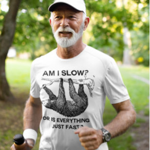 Sloth är jag långsam? t-shirt