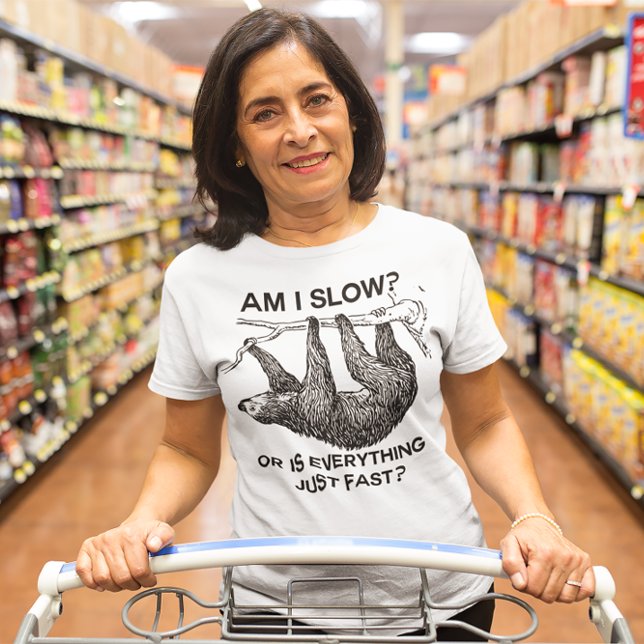 Sloth är jag långsam? t shirt (Skapare uppladdad)