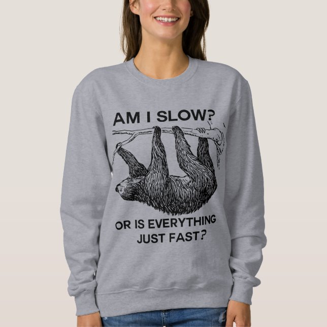 Sloth är jag långsam? tee (Framsida)