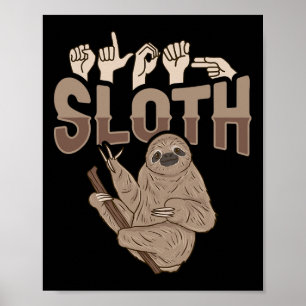 Sloth Asl Hand Gesture Döv Hearing Loss Awareness Poster