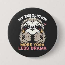 Sloth Button - more Yoga Less Drama Knapp