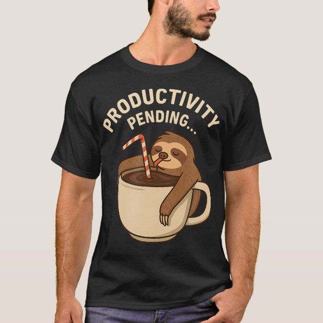 Sloth Coffee Productivity Pending Funny T Shirt (Framsida)
