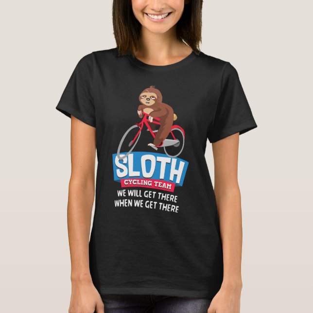 Sloth Cycling Team vi kommer att få dit Mountain B T Shirt (Framsida)