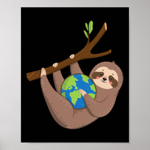 Sloth Earth Day - Planet Earth Nature Älskare Envi Poster